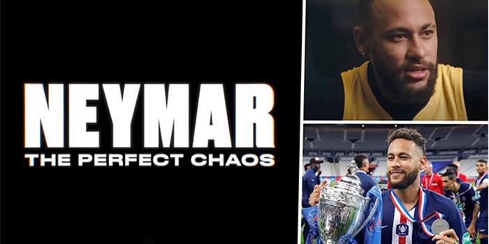 poster Neymar: Sự hỗn loạn hoàn hảo Neymar: The Perfect Chaos