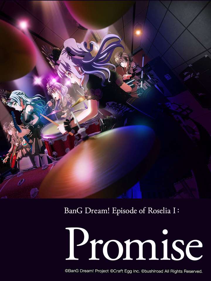 Thumber BanG Dream! Episode of Roselia I: Yakusoku