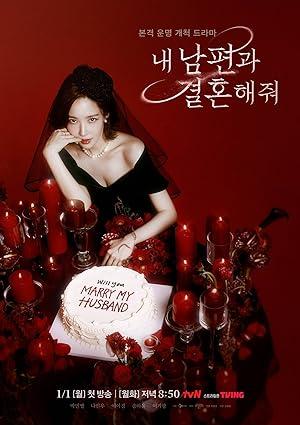 Cô Đi Mà Lấy Chồng Tôi - Marry My Husband (2024)