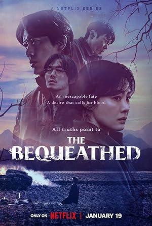 Di Sản Kỳ Bí - The Bequeathed (2024)