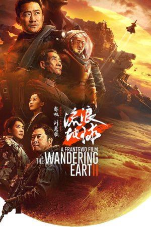 Địa Cầu Lưu Lạc 2 - The Wandering Earth II (2023)