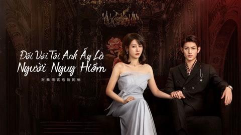 poster Đối Với Tôi, Anh Ấy Là Người Nguy Hiểm My Lethal Man