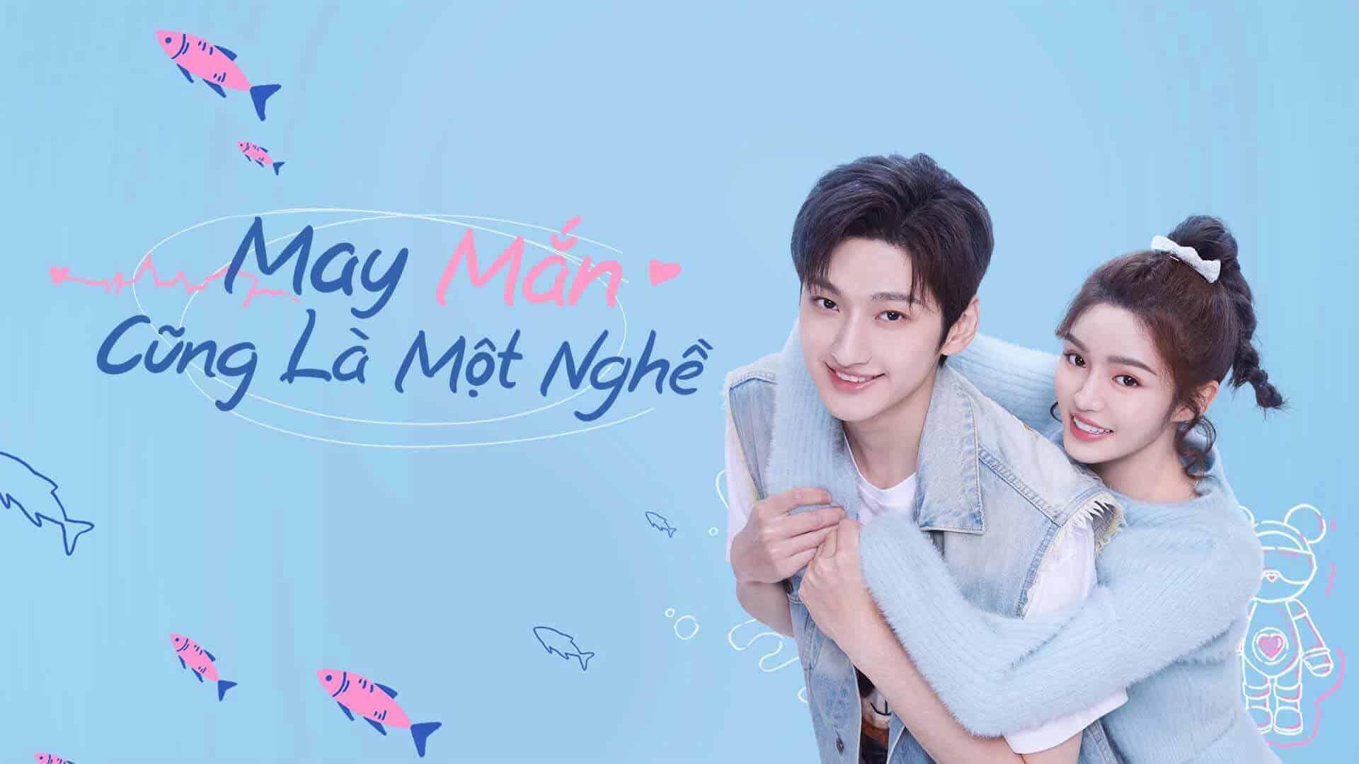 poster May Mắn Cũng Là Một Nghề Miss Lucky Go!