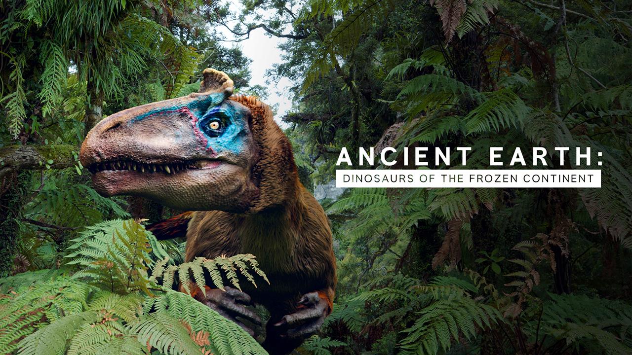 poster Ancient Earth: Dinosaurs of the Frozen Continent Ancient Earth: Dinosaurs of the Frozen Continent